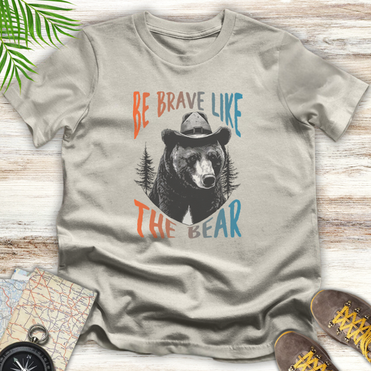 Be Brave T-Shirt