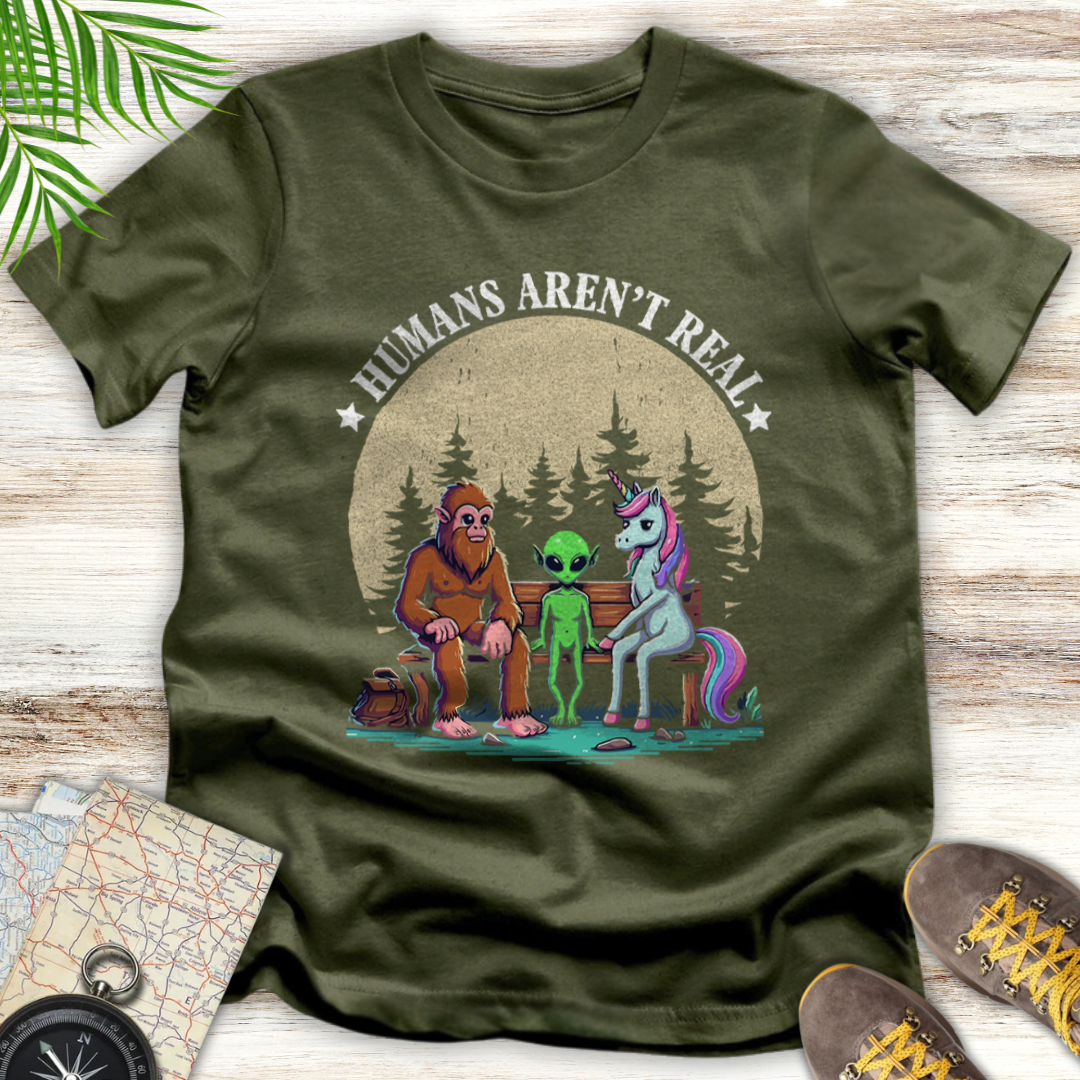 Humans Aren't Real T-Shirt